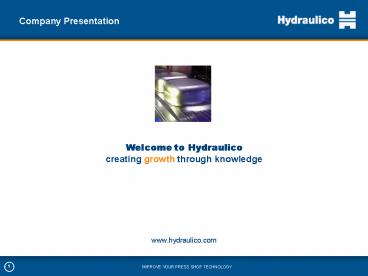 Welcome to Hydraulico creating growth through knowledge