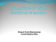 COLLECTION OF VITAL STATISTICS IN ZAMBIA