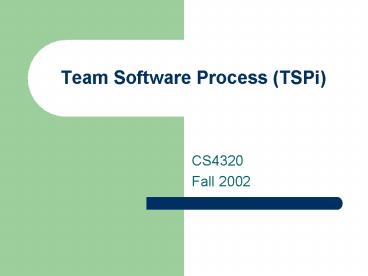 Team Software Process TSPi