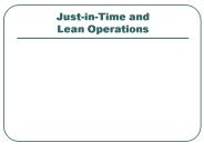 Just-in-Time and Lean Operations