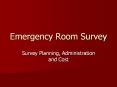 Emergency Room Survey PowerPoint PPT Presentation