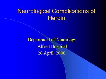 Neurological%20Complications%20of%20Heroin