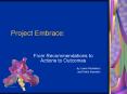Project Embrace: PowerPoint PPT Presentation