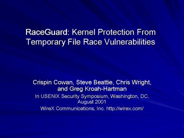 RaceGuard: Kernel Protection From Temporary File Race Vulnerabilities