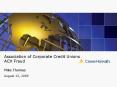 Association of Corporate Credit Unions ACH Fraud Mike Thomas PowerPoint PPT Presentation