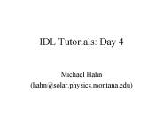 IDL Tutorials: Day 4