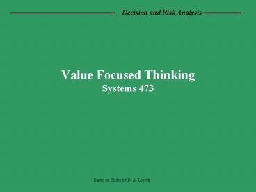 Value Focused Thinking Systems 473