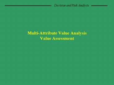 MultiAttribute Value Analysis Value Assessment