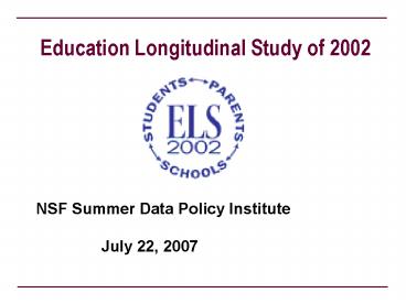 Education Longitudinal Study of 2002