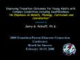 Improving Transition Outcomes for Young Adults with Complex Disabilities including Deafblindness PowerPoint PPT Presentation