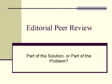 Editorial Peer Review