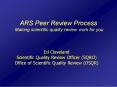 ARS Peer Review Process Making scientific quality review work for you PowerPoint PPT Presentation