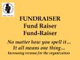 FUNDRAISER Fund Raiser FundRaiser PowerPoint PPT Presentation