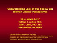 Understanding Lack of Pap Followup: Women Clients Perspectives