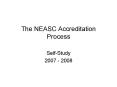 The NEASC Accreditation Process PowerPoint PPT Presentation