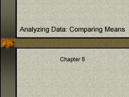 Analyzing Data: Comparing Means
