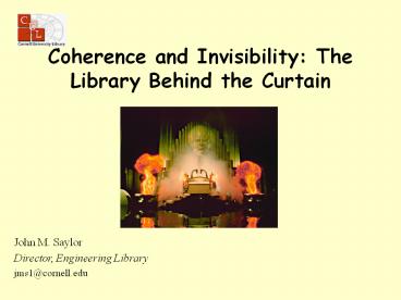 Coherence and Invisibility: The Library Behind the Curtain