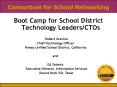 Boot Camp for School District Technology LeadersCTOs PowerPoint PPT Presentation