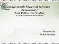 A Systematic Review of Software Development Cost Estimation Studies By -- Magne Jorgensen PowerPoint PPT Presentation