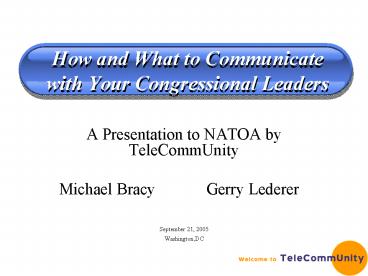 How and What to Communicate with Your Congressional Leaders