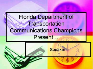 Florida Department of Transportation Communications Champions Present