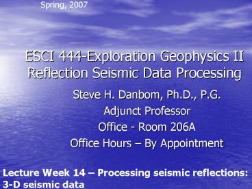 ESCI 444Exploration Geophysics II Reflection Seismic Data Processing