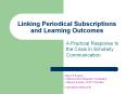 Linking Periodical Subscriptions and Learning Outcomes PowerPoint PPT Presentation