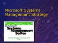 Microsoft Systems Management Strategy PowerPoint PPT Presentation