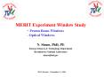 MERIT Experiment Window Study - Proton Beam Windows - Optical Windows PowerPoint PPT Presentation