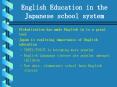 English Education in the Japanese school system PowerPoint PPT Presentation