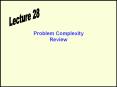 Problem Complexity Review PowerPoint PPT Presentation