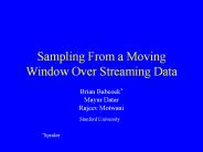 Sampling From a Moving Window Over Streaming Data