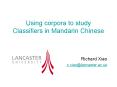 Using corpora to study Classifiers in Mandarin Chinese PowerPoint PPT Presentation