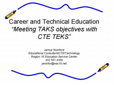 Career and Technical Education Meeting TAKS objectives with CTE TEKS