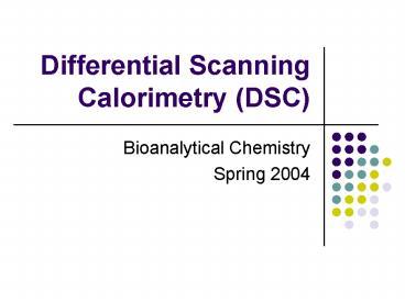 Differential Scanning Calorimetry DSC