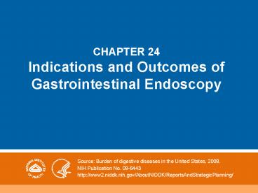 CHAPTER 24 Indications and Outcomes of Gastrointestinal Endoscopy