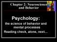 Chapter 2: Neuroscience and Behavior PowerPoint PPT Presentation