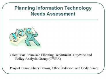 Planning Information Technology Needs Assessment