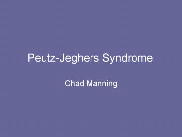 PeutzJeghers Syndrome