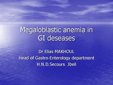 Megaloblastic anemia in GI deseases