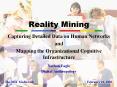 Reality%20Mining PowerPoint PPT Presentation