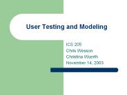 User Testing and Modeling