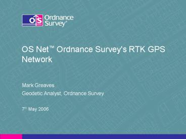 OS Net Ordnance Survey's RTK GPS Network