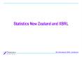 Statistics New Zealand and XBRL PowerPoint PPT Presentation