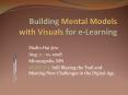 Building%20Mental%20Models%20with%20Visuals%20for%20e-Learning PowerPoint PPT Presentation