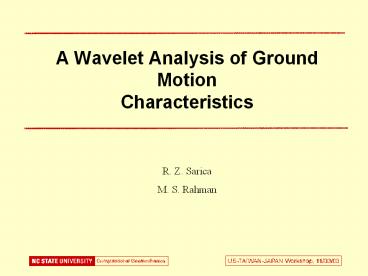 A Wavelet Analysis of Ground Motion Characteristics