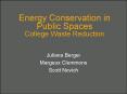 Energy Conservation in Public Spaces College Waste Reduction PowerPoint PPT Presentation