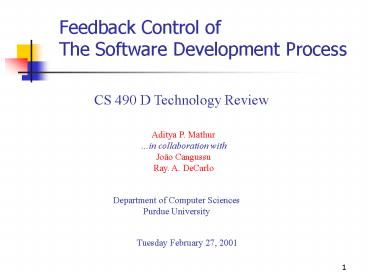 Feedback Control of The Software Development Process
