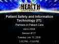 Patient Safety and Information Technology IT: PowerPoint PPT Presentation