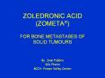 ZOLEDRONIC ACID (ZOMETAR) PowerPoint PPT Presentation